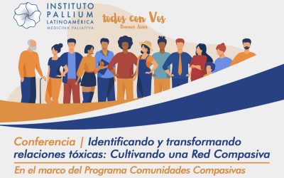 Conferencia | Identificando y transformando relaciones tóxicas: Cultivando una Red Compasiva